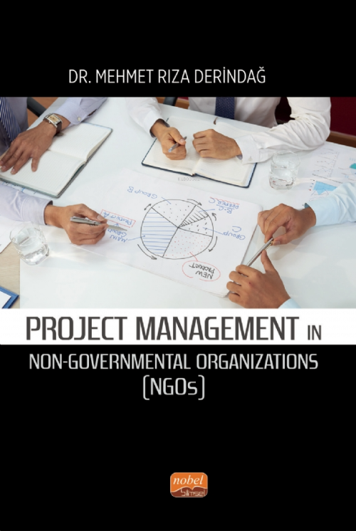 Project Management In Non-Governmental Organizations - Mehmet Rıza Der