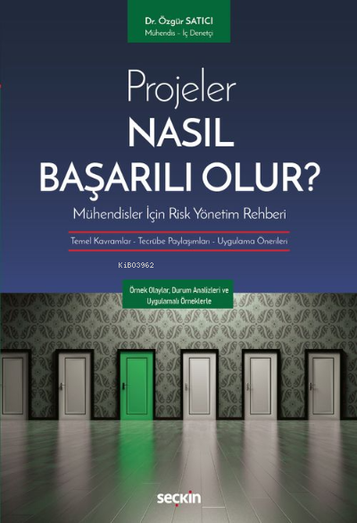 Projeler Nasıl Başarılı Olur? Mühendisler İçin Risk Yönetim Rehberi;Te