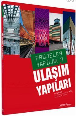 Projeler Yapılar 7-Ulaşım Yapıları - Burçin Yılmaz | Yeni ve İkinci El