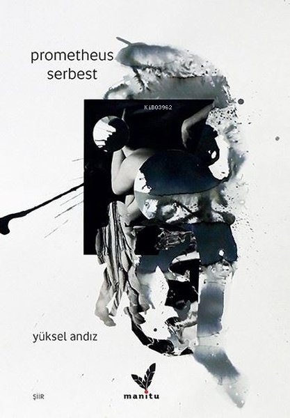 Prometheus Serbest - Yüksel Andız | Yeni ve İkinci El Ucuz Kitabın Adr