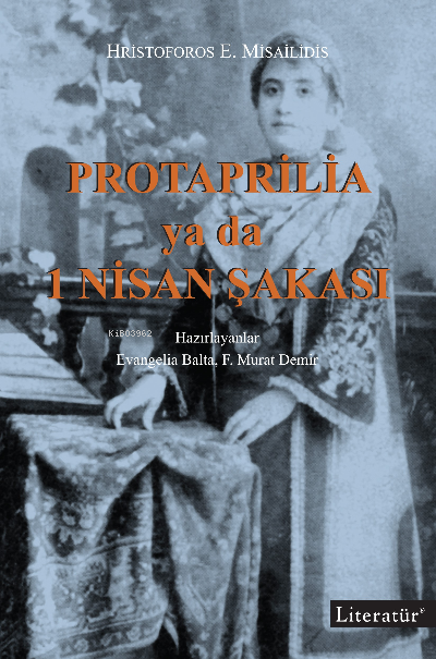 Protaprilia ya da 1 Nisan Şakası - Evangelia Balta | Yeni ve İkinci El