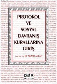 Protokol ve Sosyal Davranış Kurallarına Giriş - M. Nizar Aslan | Yeni 