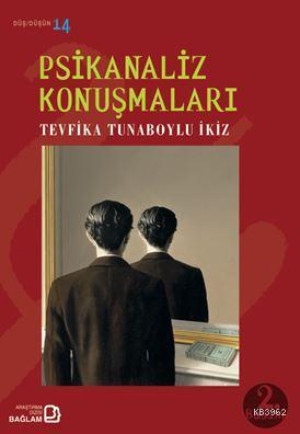 Psikanaliz Konuşmaları - Tevfika Tunaboylu İkiz | Yeni ve İkinci El Uc