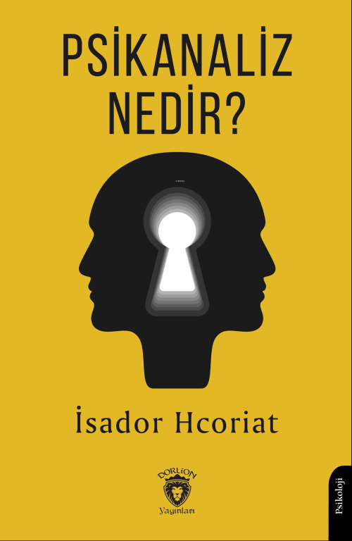 Psikanaliz Nedir? - İsador Hcoriat | Yeni ve İkinci El Ucuz Kitabın Ad