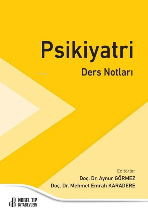 Psikiyatri Ders Notları-Medeniyet Üniversitesi - Aynur Görmez | Yeni v