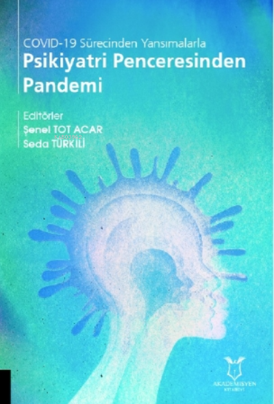 Psikiyatri Penceresinden Pandemi - Şenel Tot Acar | Yeni ve İkinci El 