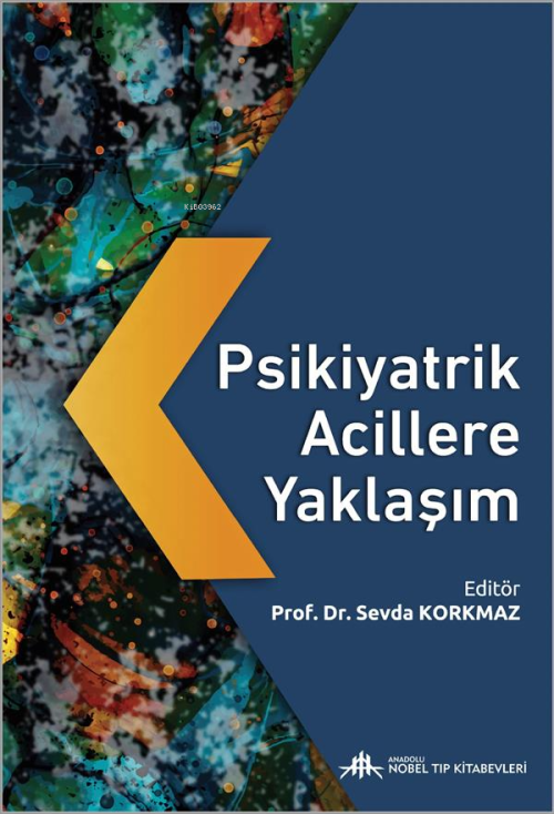 Psikiyatrik Acillere Yaklaşım - Sevda Korkmaz | Yeni ve İkinci El Ucuz