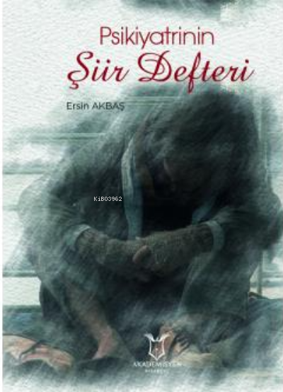 Psikiyatrinin Şiir Defter - Ersin Akbaş | Yeni ve İkinci El Ucuz Kitab