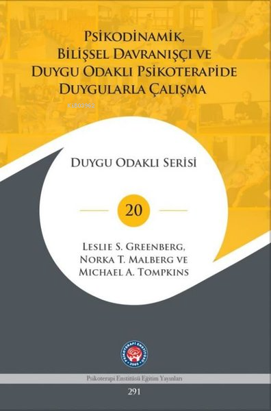 Psikodinamik, Bilişsel Davranışçı ve Duygu Odaklı Psikoterapide Duygul