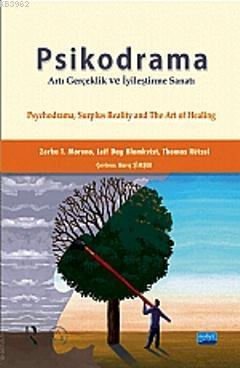 Psikodrama Artı Gerçeklik ve İyileştirme Sanatı - Zerka T. Moreno Leif