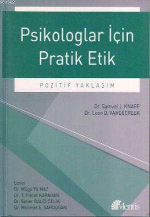 Psikologlar İçin Pratik Etik - Samuel J. Knapp | Yeni ve İkinci El Ucu