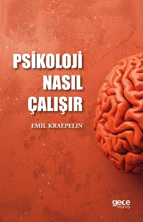 Psikoloji Nasıl Çalışır - Emil Kraepelin | Yeni ve İkinci El Ucuz Kita