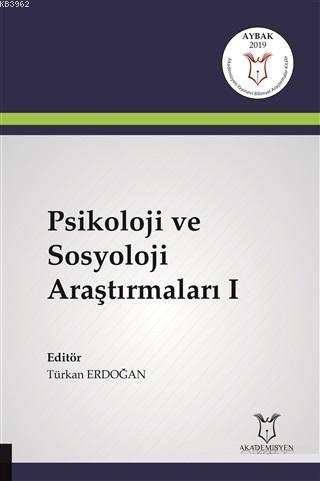 Psikoloji ve Sosyoloji Araştırmaları 1 - Türkan Erdoğan | Yeni ve İkin