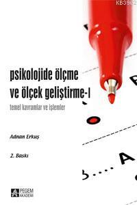 Psikolojide Ölçme ve Ölçek Geliştirme I - Adnan Erkuş | Yeni ve İkinci