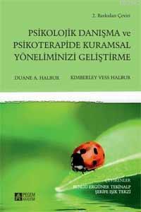 Psikolojik Danışma ve Psikoterapide Kuramsal Yöneliminizi Geliştirme -