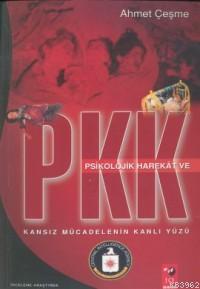 Psikolojik Harekat ve Pkk - Ahmet Çeşme | Yeni ve İkinci El Ucuz Kitab