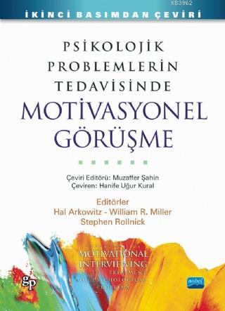 Psikolojik Problemlerin Tedavisinde Motivasyonel Görüşme - Stephen Rol