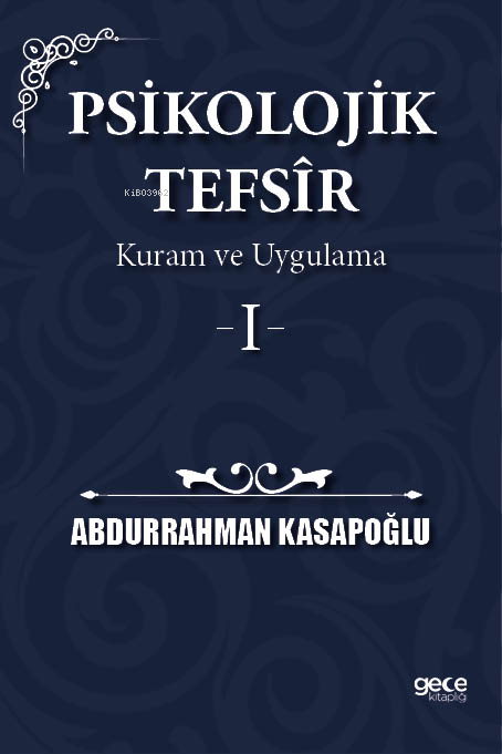 Psikolojik Tefsîr Kuram ve Uygulama 1 - Abdurrahman Kasapoğlu | Yeni v