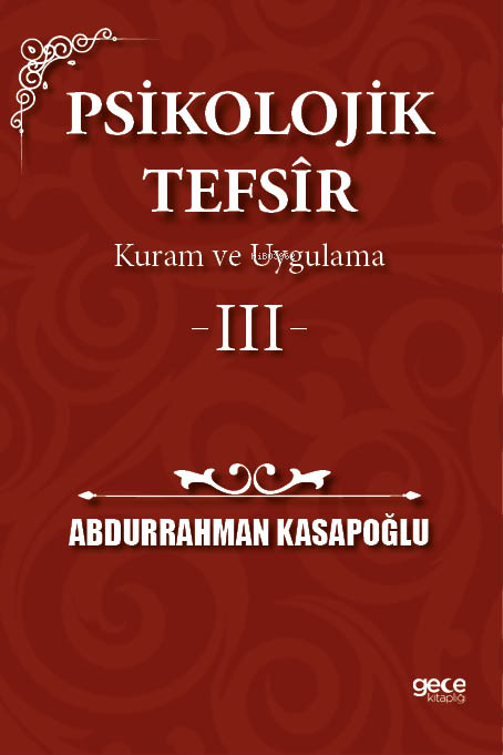 Psikolojik Tefsîr Kuram ve Uygulama 3 - Abdurrahman Kasapoğlu | Yeni v