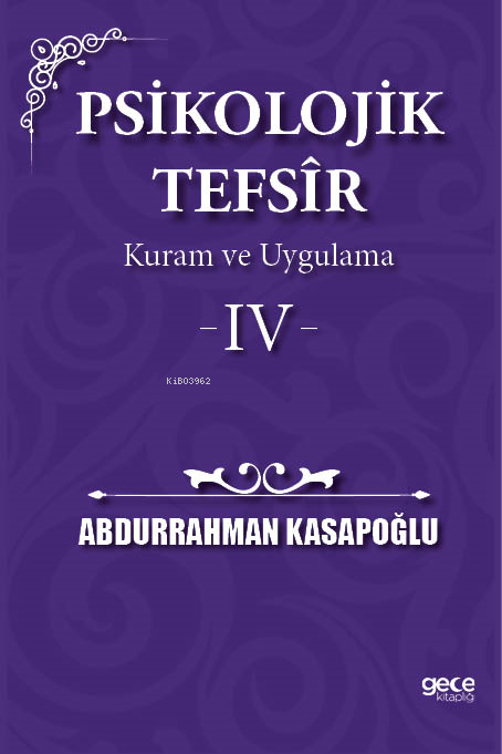 Psikolojik Tefsîr Kuram ve Uygulama 4 - Abdurrahman Kasapoğlu | Yeni v