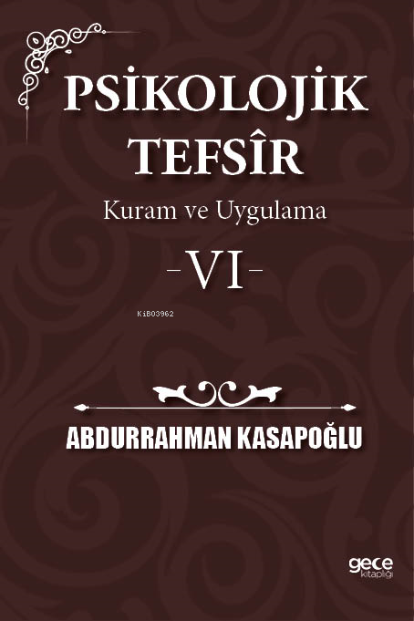 Psikolojik Tefsîr Kuram ve Uygulama 6 - Abdurrahman Kasapoğlu | Yeni v