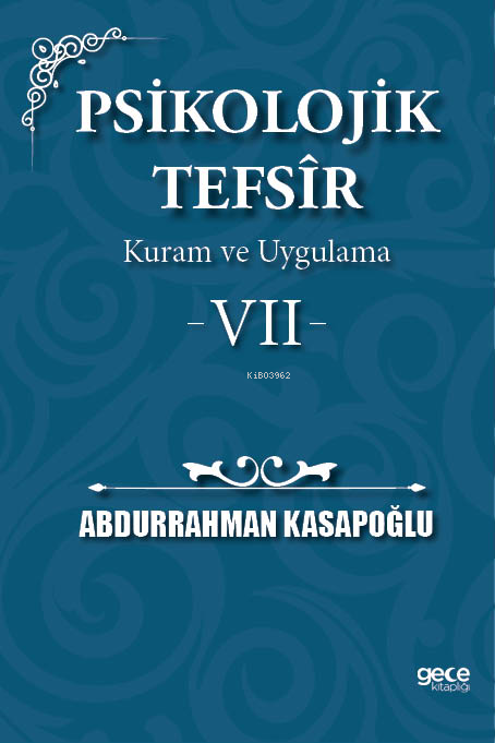 Psikolojik Tefsîr Kuram ve Uygulama 7 - Abdurrahman Kasapoğlu | Yeni v