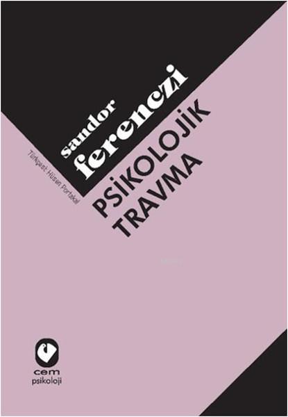 Psikolojik Travma - Sandor Ferenczi | Yeni ve İkinci El Ucuz Kitabın A