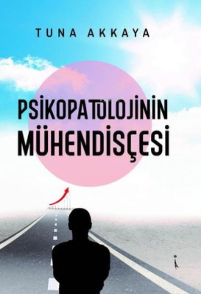 Psikopatolojinin Mühendisçesi - Tuna Akkaya | Yeni ve İkinci El Ucuz K