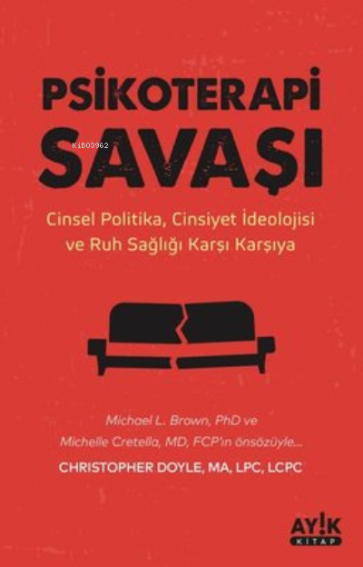 Psikoterapi Savaşı;Cinsel Politika Cinsiyet İdeolojisi ve Ruh Sağlığı 