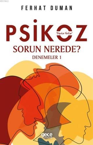 Psikoz - Sorun Nerede? - Ferhat Duman | Yeni ve İkinci El Ucuz Kitabın