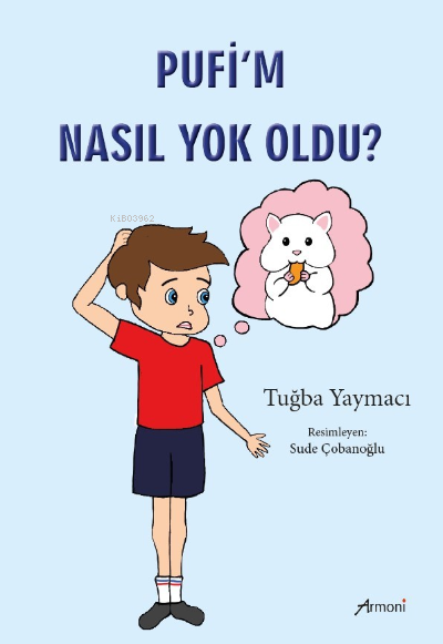 Pufi’m Nasıl Yok Oldu? - Tuğba Yaymacı | Yeni ve İkinci El Ucuz Kitabı