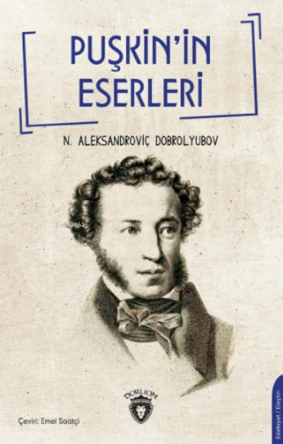 Puşkin'in Eserleri - N. Aleksandroviç Dobrolyubov | Yeni ve İkinci El 