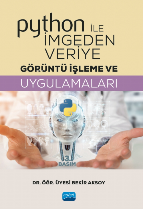 Python ile İmgeden Veriye Görüntü İşleme ve Uygulamaları - Bekir Aksoy