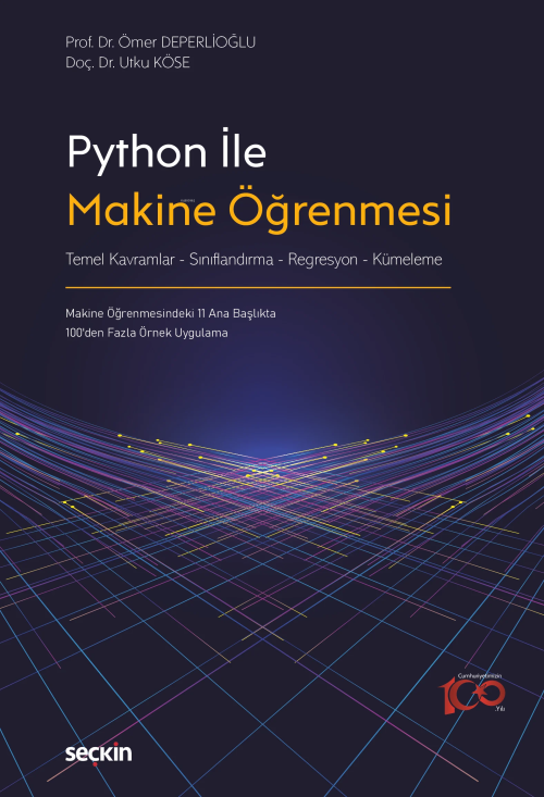 Python ile Makine Öğrenmesi;Temel Kavramlar – Sınıflandırma Regresyon 