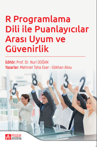 R Programlama Dili ile Puanlayıcılar Arası Uyum ve Güvenirlik - Gökhan