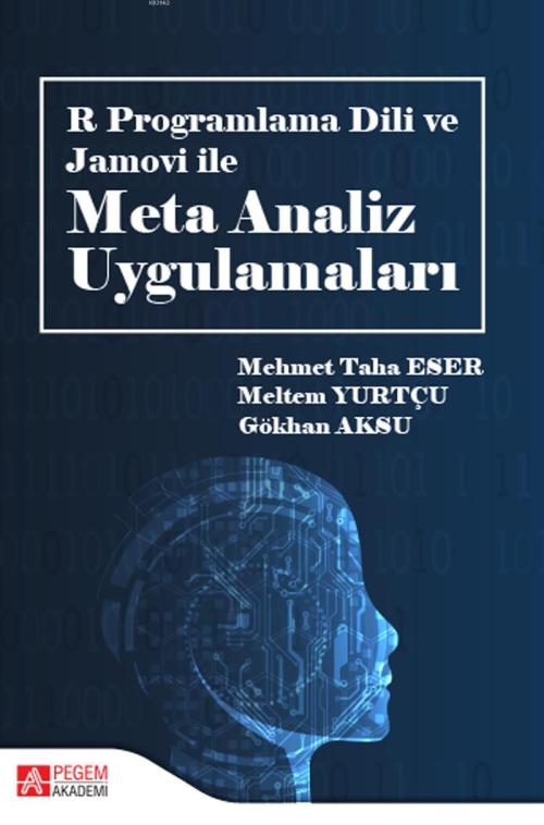 R Programlama Dili ve Jamovi ile Meta Analiz Uygulamaları - Mehmet Tah