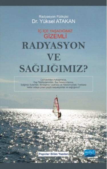 Radyasyon ve Sağlığımız - Yüksel Atakan | Yeni ve İkinci El Ucuz Kitab