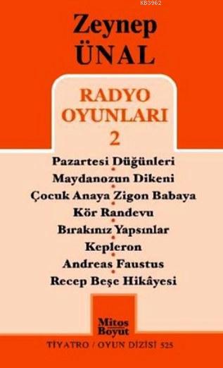 Radyo Oyunları 2 - Zeynep Ünal | Yeni ve İkinci El Ucuz Kitabın Adresi