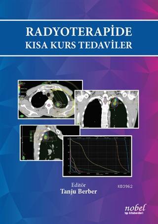 Radyoterapide Kısa Kurs Tedaviler - Tanju Berber | Yeni ve İkinci El U