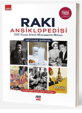 Rakı Ansiklopedisi ;500 Yıldır Süren Muhabbetin Mirası - Kolektif | Ye