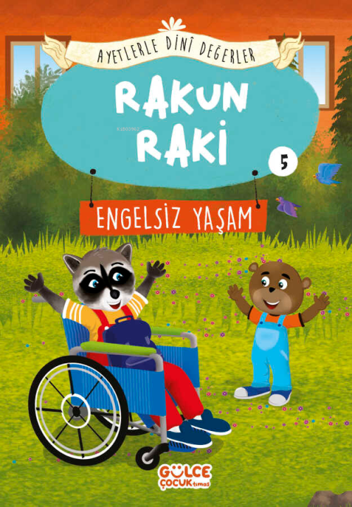 Rakun Raki - Ayetlerle Dini Değerler 5;Engelsiz Yaşam - Asiye Aslı Asl