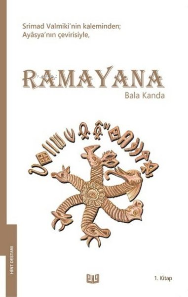 Ramayana - Bala Kanda 1. Kitap (Tam Metin) - Srimad Valmiki | Yeni ve 