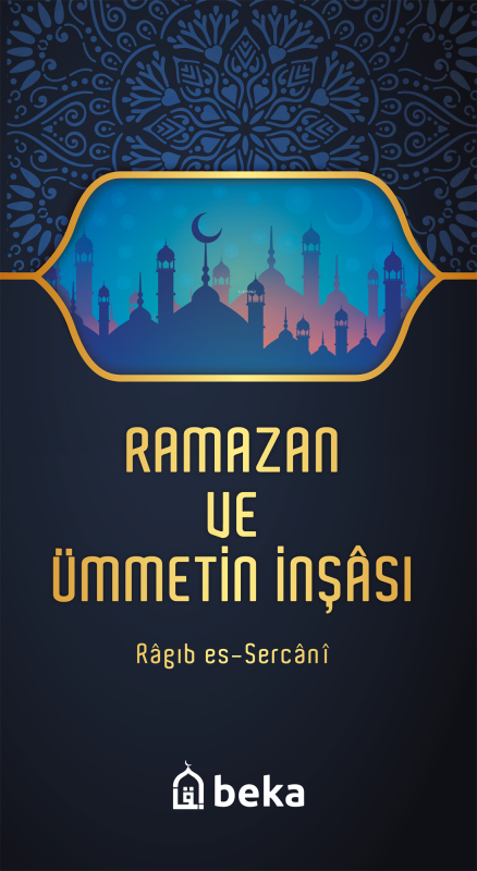 Ramazan ve Ümmetin İnşası - Ragıb es-Sercani | Yeni ve İkinci El Ucuz 