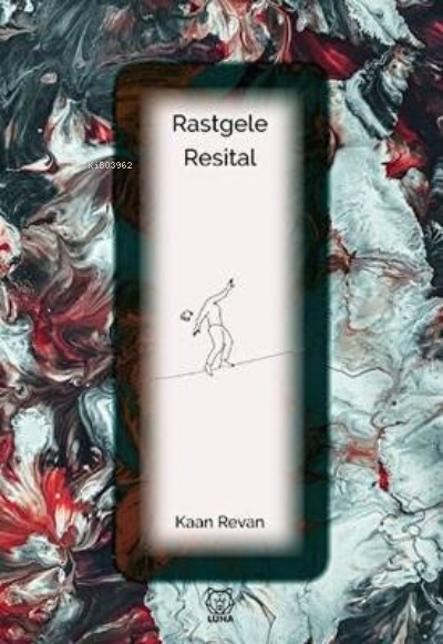 Rastgele Resital - Kaan Revan | Yeni ve İkinci El Ucuz Kitabın Adresi