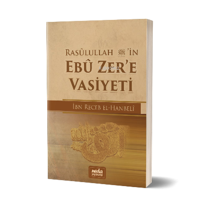 Rasulullah (Sav)’in Ebu Zer’e Vasiyeti - İbn Receb El-Hanbeli | Yeni v