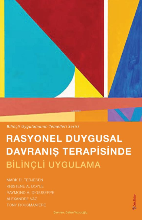 Rasyonel Duygusal Davranış Terapisinde Bilinçli Uygulama - Bilinçli Uy