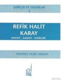 Refik Halit Karay - Hayatı-sanatı-eserleri - Mehmet Nuri Yardım | Yeni