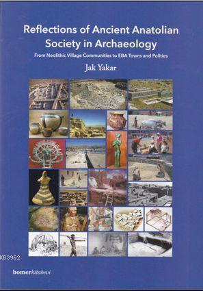 Reflections of Ancient Anatolian Society in Archae - Jak Yakar | Yeni 