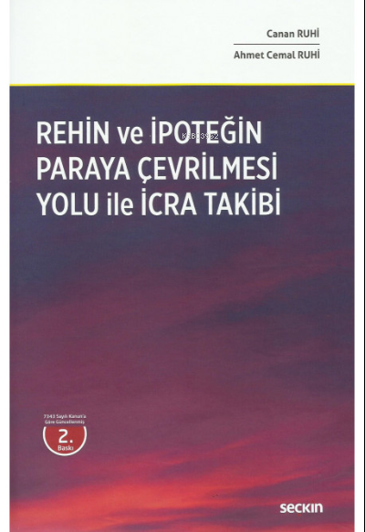 Rehin ve İpoteğin Paraya Çevrilmesi Yoluyla İcra Takibi - Ahmet Cemal 