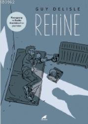 Rehine - Guy Delisle | Yeni ve İkinci El Ucuz Kitabın Adresi